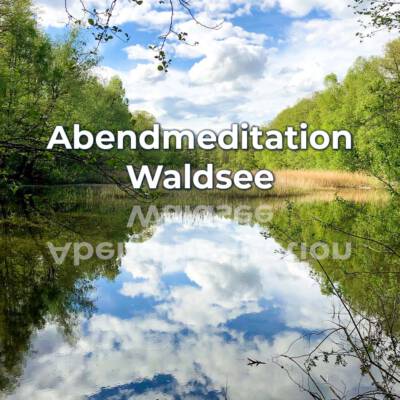 Meditation Waldsee